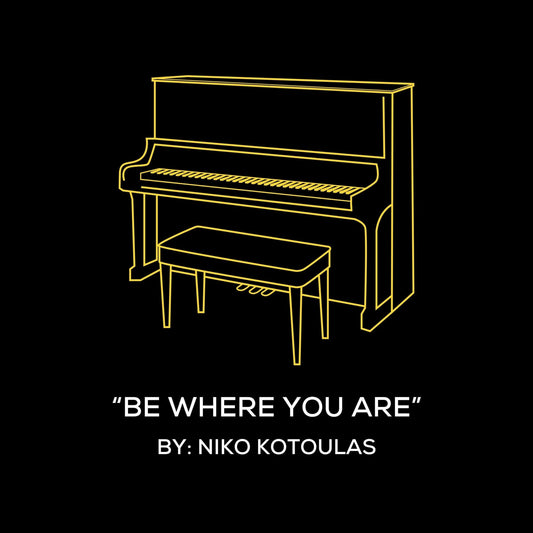 Be Where You Are (Piano Sheet Music)