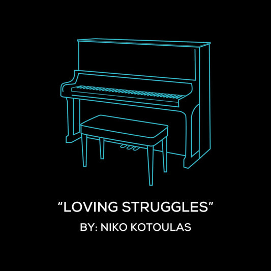 Loving Struggles (Piano Sheet Music)