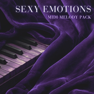 Sexy Emotions MIDI Melody Pack
