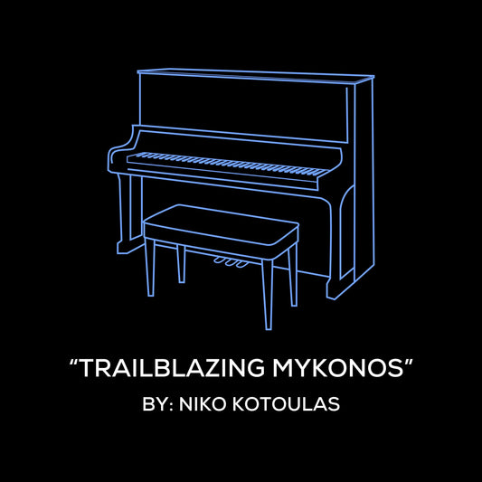 Trailblazing Mykonos (Piano Sheet Music)