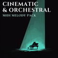 MusicCreator Cinematic & Orchestral MIDI Melody Pack