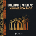 MusicCreator Dancehall & Afrobeats MIDI Melody Pack