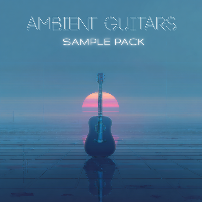 Ambient Guitar Pack Vol. 1