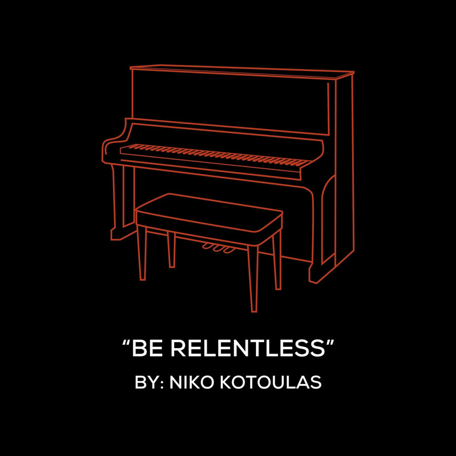 Be Relentless (Piano Sheet Music)