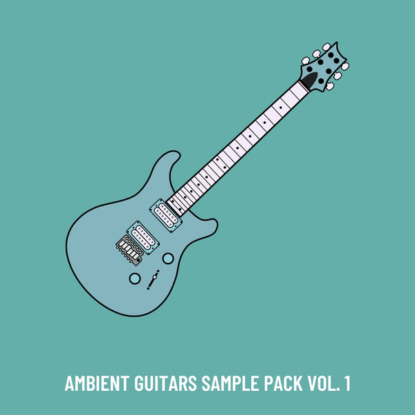 Ambient Guitar Pack Vol. 1