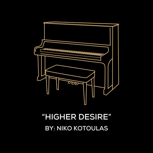 Higher Desire (Piano Sheet Music)