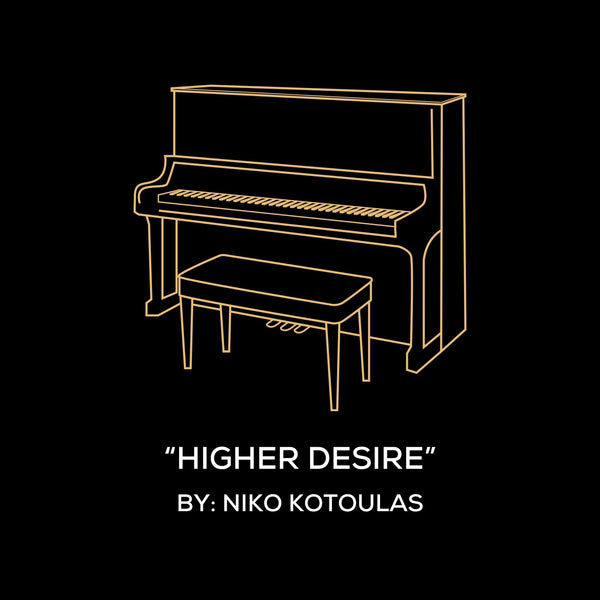 Higher Desire (Piano Sheet Music)