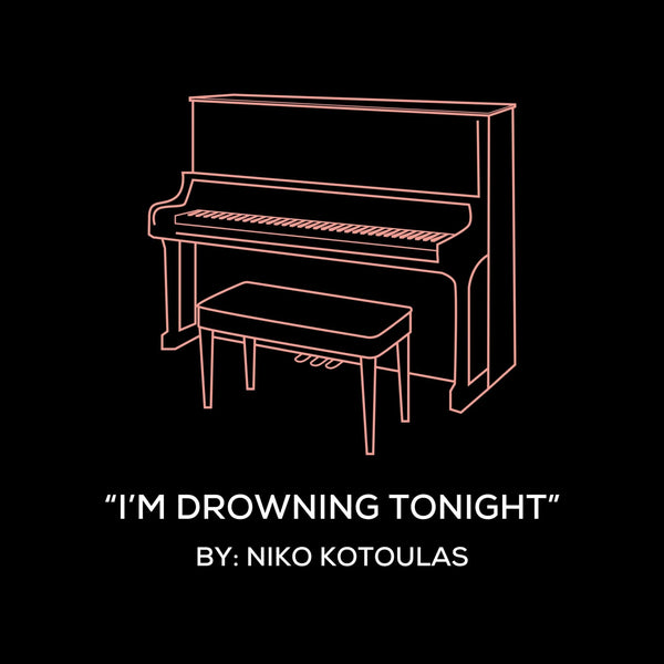 I'm Drowning Tonight (Piano Sheet Music)